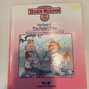 Teddy Ruxpin book. The Story of the Faded Fobs.